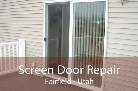 Screen Door Repair Fairfield - Utah