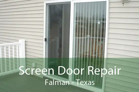 Screen Door Repair Falman - Texas