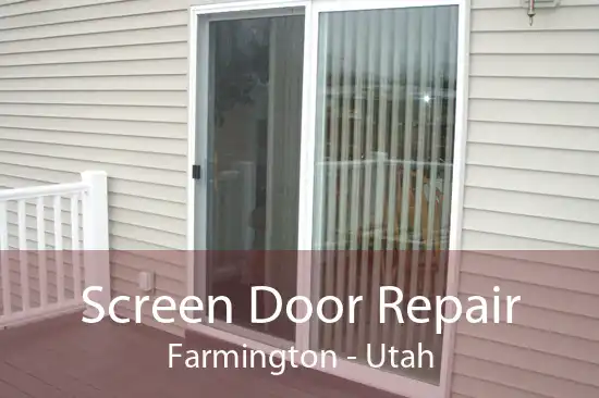 Screen Door Repair Farmington - Utah