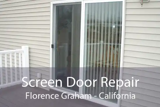 Screen Door Repair Florence Graham - California