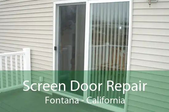 Screen Door Repair Fontana - California