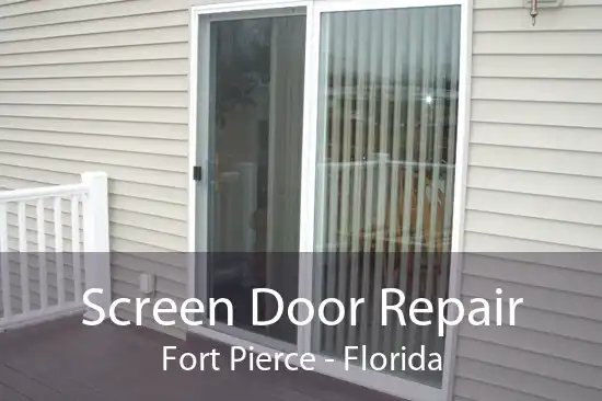 Screen Door Repair Fort Pierce - Florida