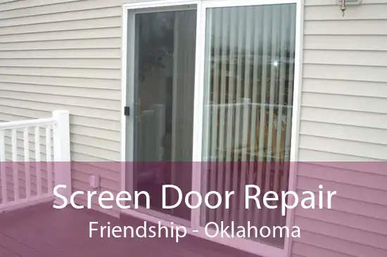Screen Door Repair Friendship - Oklahoma