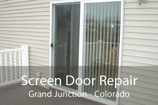 Screen Door Repair Grand Junction - Colorado