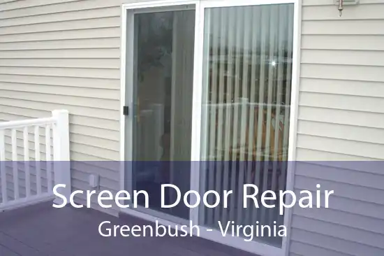 Screen Door Repair Greenbush - Virginia