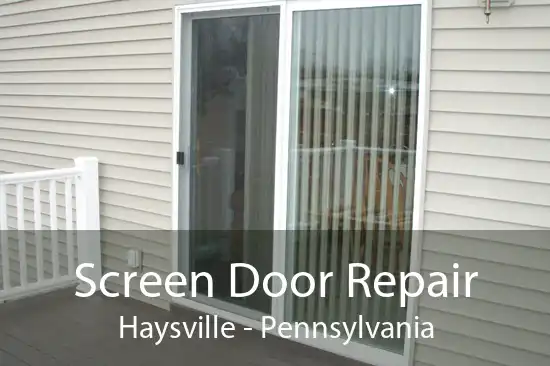Screen Door Repair Haysville - Pennsylvania