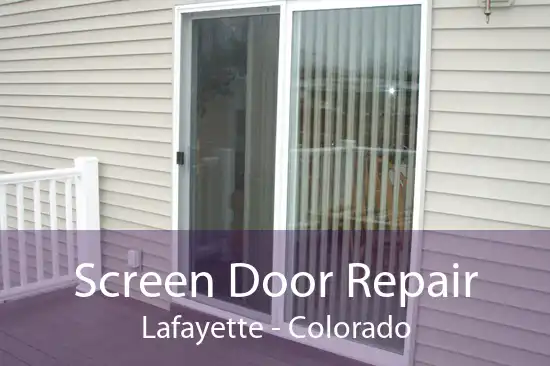 Screen Door Repair Lafayette - Colorado