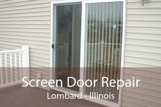 Screen Door Repair Lombard - Illinois
