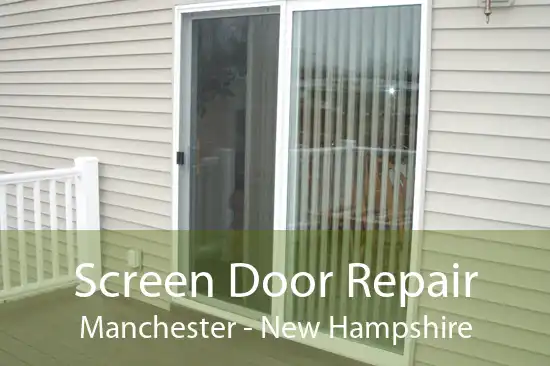 Screen Door Repair Manchester - New Hampshire
