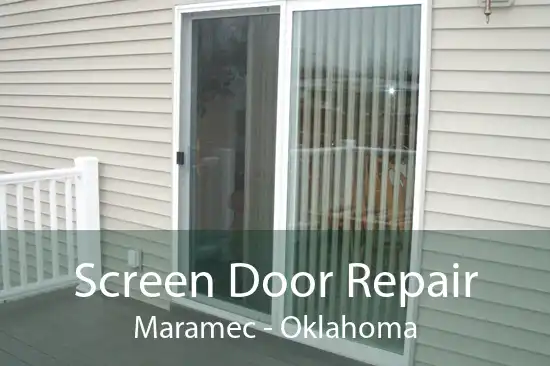 Screen Door Repair Maramec - Oklahoma