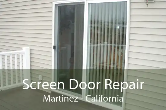 Screen Door Repair Martinez - California