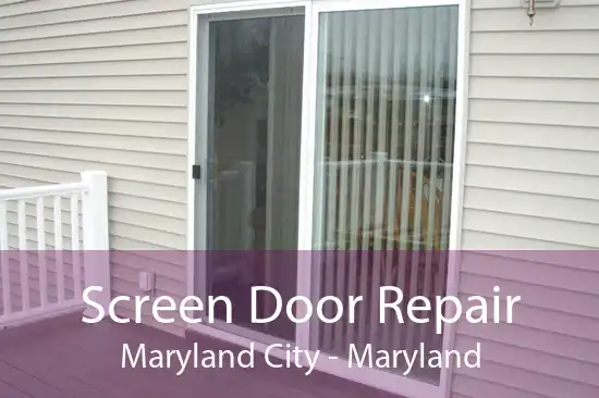 Screen Door Repair Maryland City - Maryland