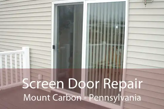 Screen Door Repair Mount Carbon - Pennsylvania