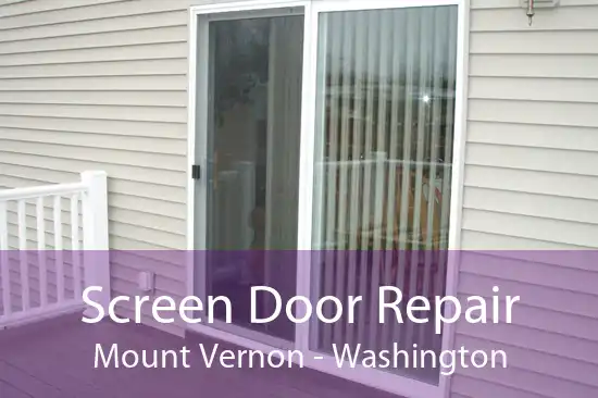 Screen Door Repair Mount Vernon - Washington