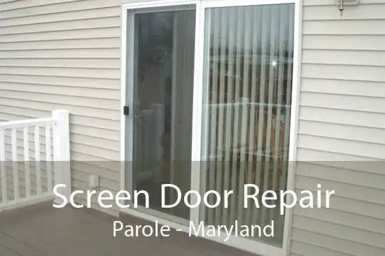 Screen Door Repair Parole - Maryland