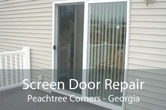 Screen Door Repair Peachtree Corners - Georgia