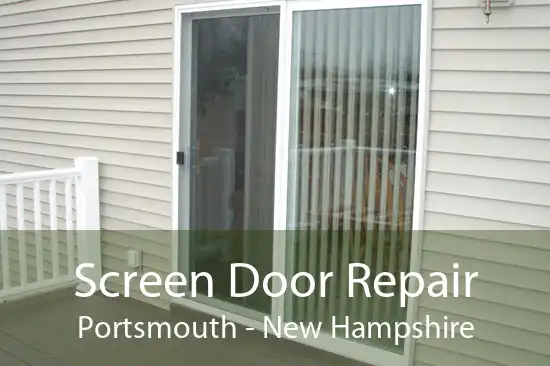 Screen Door Repair Portsmouth - New Hampshire