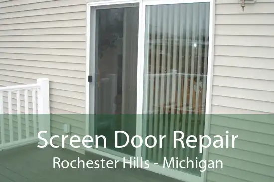 Screen Door Repair Rochester Hills - Michigan