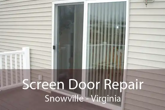 Screen Door Repair Snowville - Virginia