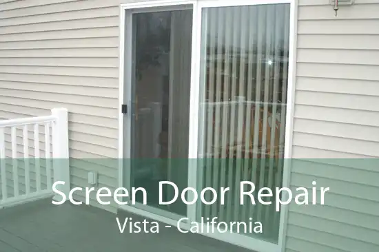 Screen Door Repair Vista - California