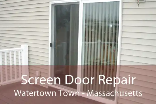 Screen Door Repair Watertown Town - Massachusetts