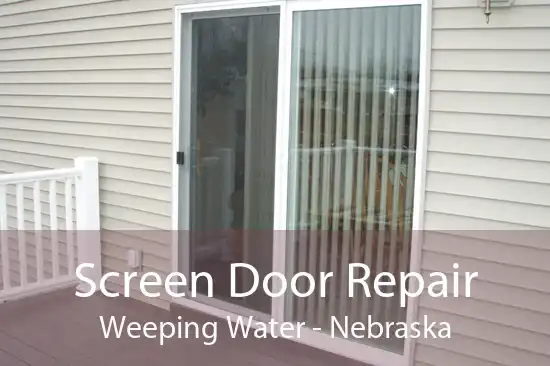 Screen Door Repair Weeping Water - Nebraska