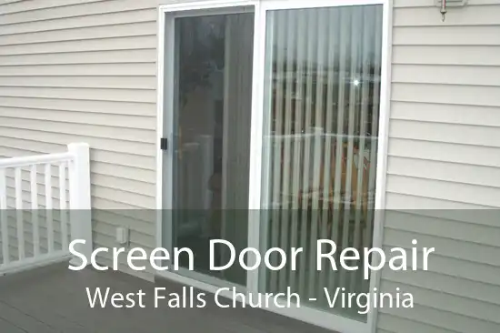 Screen Door Repair West Falls Church - Virginia