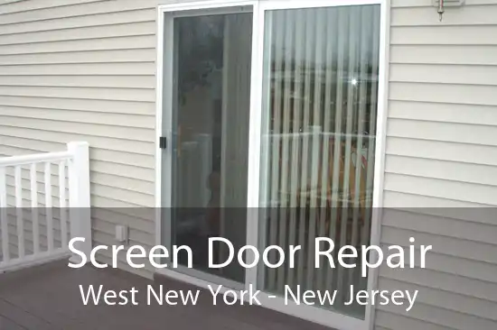 Screen Door Repair West New York - New Jersey