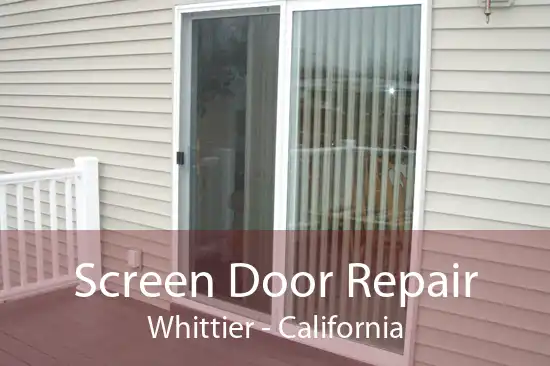 Screen Door Repair Whittier - California