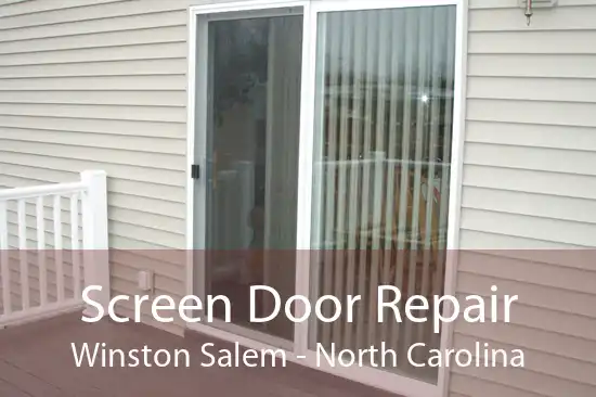 Screen Door Repair Winston Salem - North Carolina