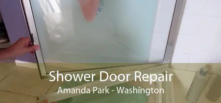 Shower Door Repair Amanda Park - Washington