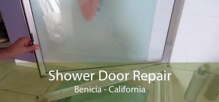 Shower Door Repair Benicia - California