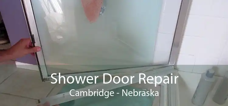 Shower Door Repair Cambridge - Nebraska