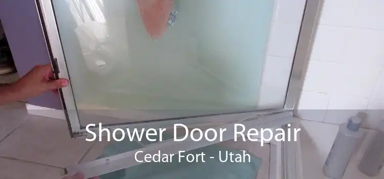 Shower Door Repair Cedar Fort - Utah