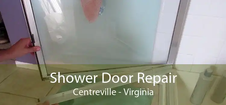 Shower Door Repair Centreville - Virginia