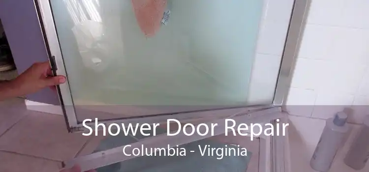 Shower Door Repair Columbia - Virginia