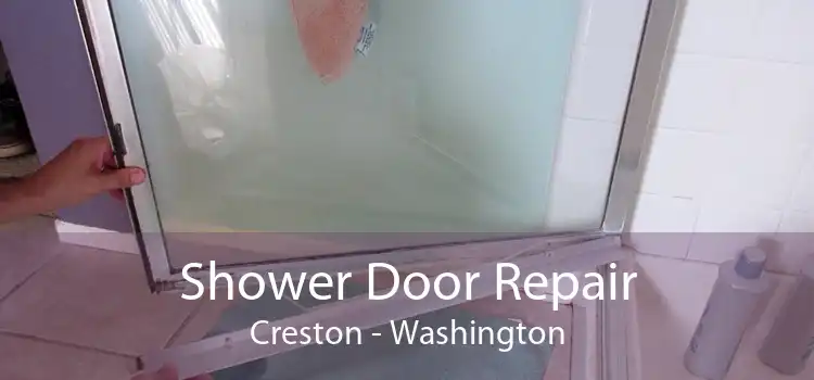 Shower Door Repair Creston - Washington