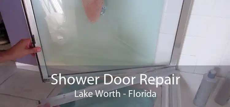 Shower Door Repair Lake Worth - Florida