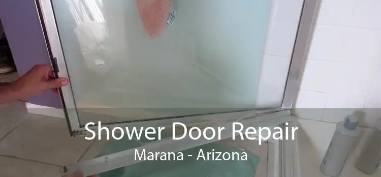 Shower Door Repair Marana - Arizona