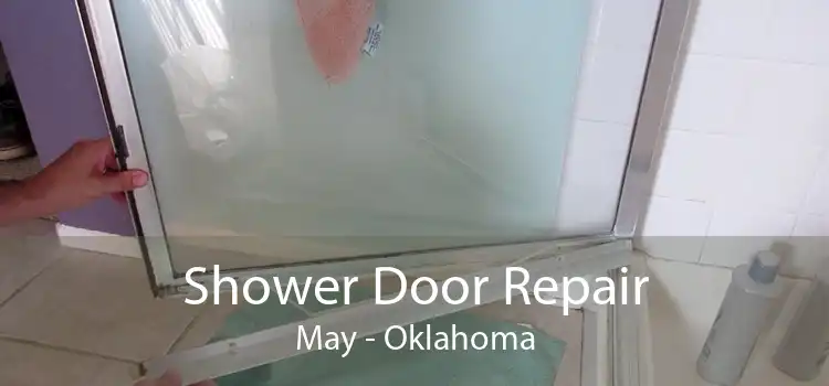 Shower Door Repair May - Oklahoma