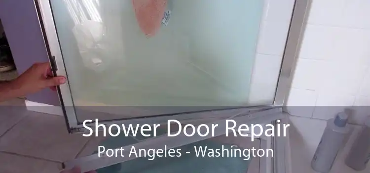 Shower Door Repair Port Angeles - Washington