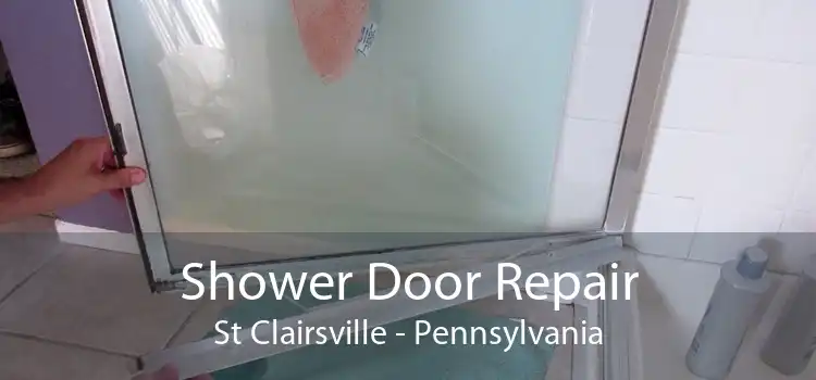 Shower Door Repair St Clairsville - Pennsylvania
