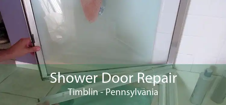 Shower Door Repair Timblin - Pennsylvania