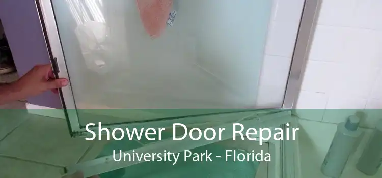 Shower Door Repair University Park - Florida