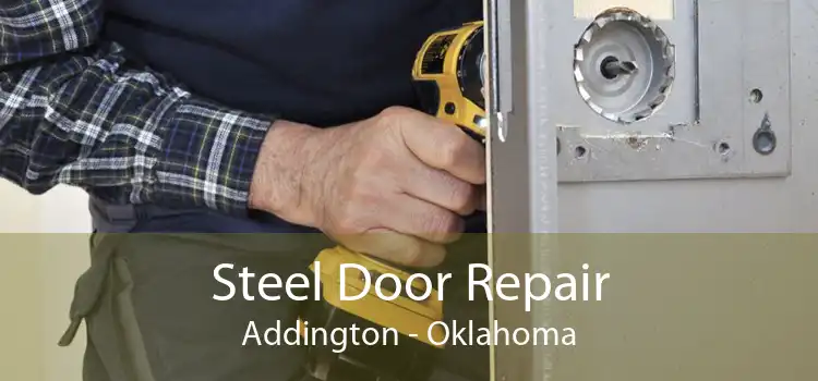 Steel Door Repair Addington - Oklahoma