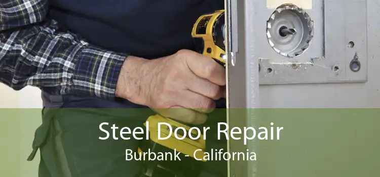Steel Door Repair Burbank - California