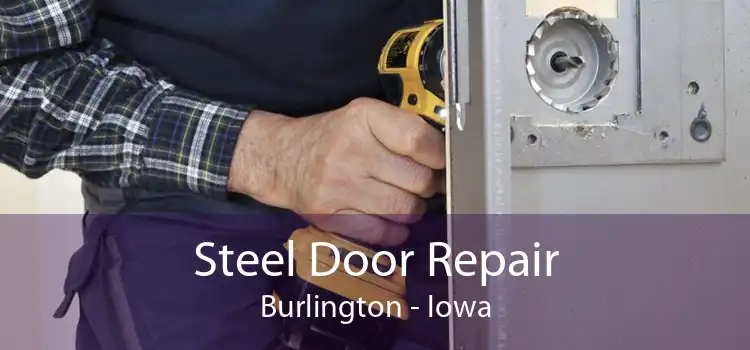 Steel Door Repair Burlington - Iowa
