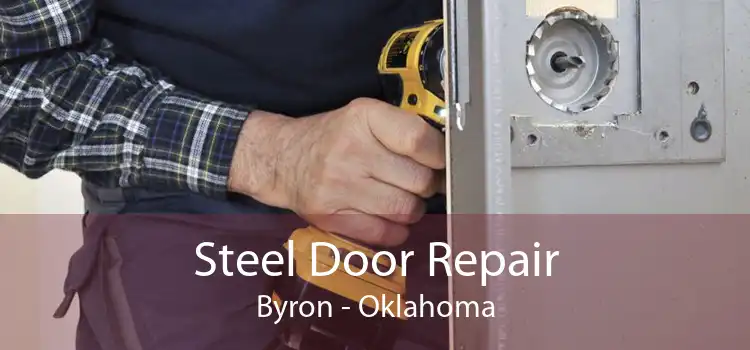 Steel Door Repair Byron - Oklahoma