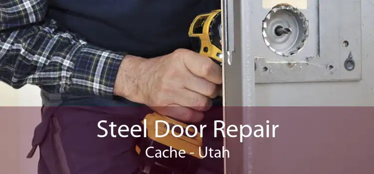 Steel Door Repair Cache - Utah