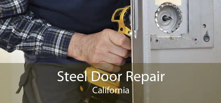 Steel Door Repair California
